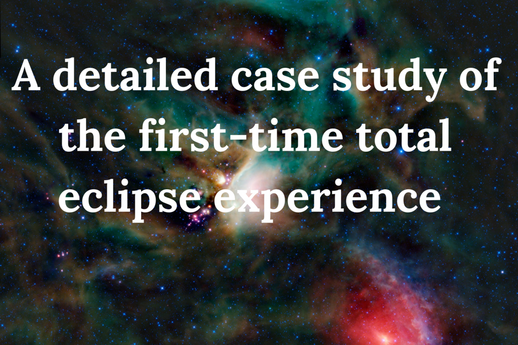 Case study, eclipse research, totality, Dr Kate Russo